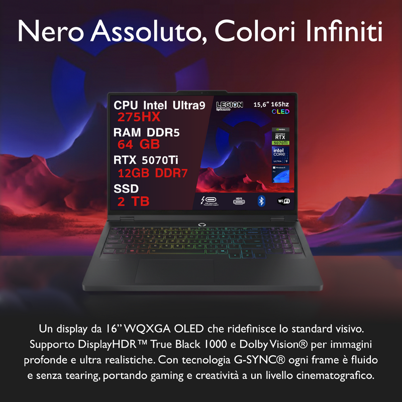 LENOVO LEGION PRO 5 PC GAMING PORTATILE ULTRA 9 275HX 20 CORE, 64 GB RAM DDR5, GEFORCE RTX 5070TI 12GB, SSD 2TB,NOTEBOOK GAMING OLED DISPLAY 16" 165HZ,LAPTOP GAMING TASTIERA RGB, WIFI 7, THUNDERBOLT 4